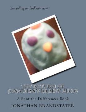 portada The Return of Jonathan's Brainy Birds: A Spot the Differences Book (en Inglés)