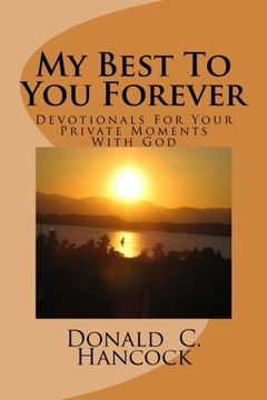 portada My Best To You Forever: Devotionals For Your Private Moments With God: Volume 4