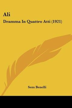 portada ali: dramma in quattro atti (1921) (en Inglés)