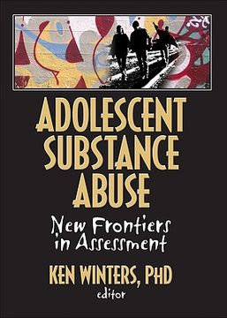 portada adolescent substance abuse: new frontiers in assessment (en Inglés)