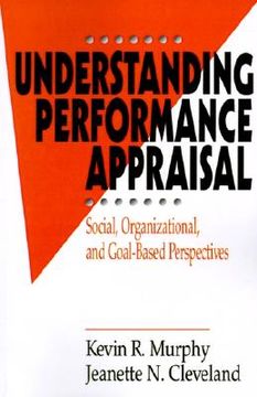 portada understanding performance appraisal: social, organizational, and goal-based perspectives (en Inglés)