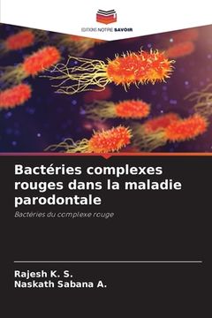 portada Bactéries complexes rouges dans la maladie parodontale (en Francés)