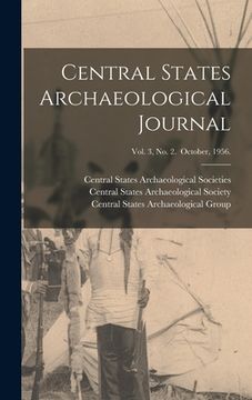 portada Central States Archaeological Journal; Vol. 3, No. 2. October, 1956. (in English)
