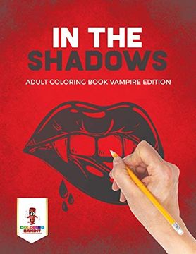 portada In the Shadows: Adult Coloring Book Vampire Edition (en Inglés)