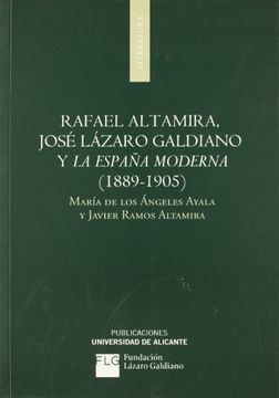 portada Rafael Altamira, José Lázaro Galdiano Y La España Moderna (1889-1905)