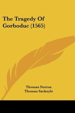 portada the tragedy of gorboduc (1565) (en Inglés)