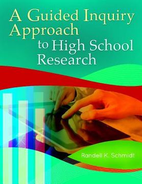 portada a guided inquiry approach to high school research (in English)