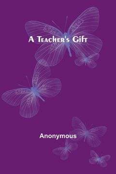 portada A teacher's gift (en Inglés)