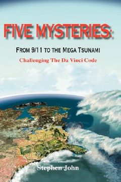 portada five mysteries: from 9/11 to the mega tsunami - challenging the da vinci code