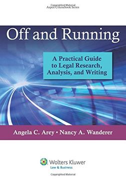 portada Off and Running: A Practical Guide to Legal Research, Analysis, and Writing (Aspen Coursebook Series) (in English)