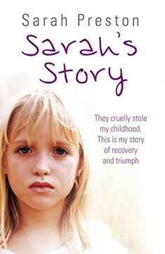 portada Sarah's Story: They Cruelly Stole My Childhood. Here is My Story of Recovery and Triumph