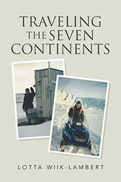 portada Traveling the Seven Continents [Idioma Inglés] (en Inglés)