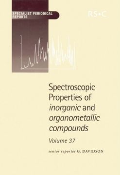 portada Spectroscopic Properties of Inorganic and Organometallic Compounds: Volume 37 (en Inglés)