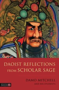 Daoist Reflections From Scholar Sage (Daoist nei Gong) (en Inglés)