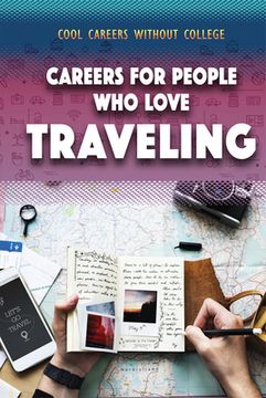 portada Careers for People Who Love Traveling (en Inglés)