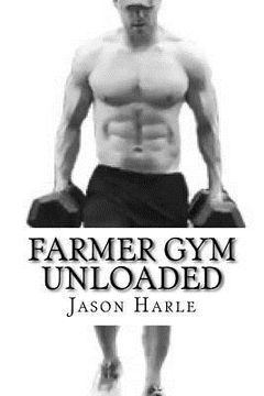 portada Farmer Gym Unloaded (in English)