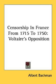 portada censorship in france from 1715 to 1750: voltaire's opposition (en Inglés)