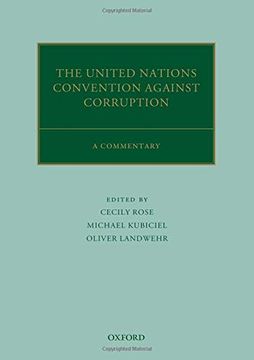 portada The United Nations Convention Against Corruption: A Commentary (Oxford Commentaries on International Law) (en Inglés)