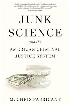 Junk Science and the American Criminal Justice System (en Inglés)