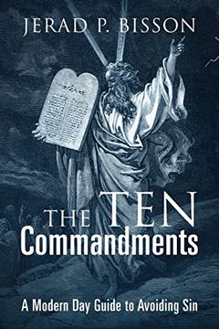 portada The ten Commandments: A Modern day Guide to Avoid sin (en Inglés)