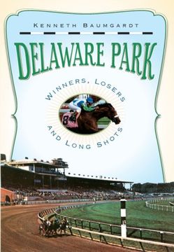 portada Delaware Park: Winners, Losers and Long Shots 