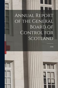 portada Annual Report of the General Board of Control for Scotland: 1958
