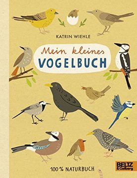 portada Mein Kleines Vogelbuch: 100 % Naturbuch - Vierfarbiges Papp-Bilderbuch (en Alemán)