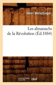 portada Les Almanachs de la Révolution (Éd.1884) (in French)