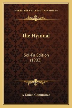 portada The Hymnal: Sol-Fa Edition (1903) (en Japonés)