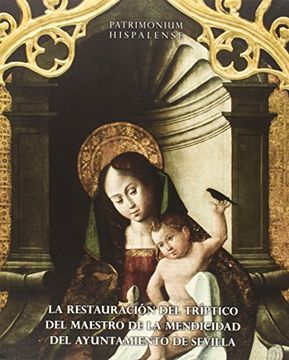 portada La restauración del tríptico del Maestro de la Mendicidad del Ayuntamiento de Sevilla (Patrimonium Hispalense)