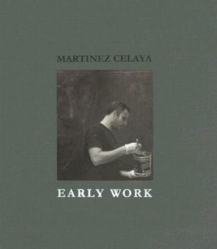 portada martinez celaya: early work (en Inglés)