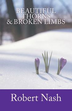 portada beautiful thorns & broken limbs (en Inglés)