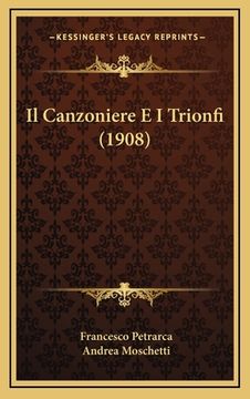 portada Il Canzoniere E I Trionfi (1908) (in Italian)