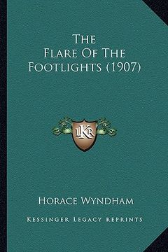 portada the flare of the footlights (1907) (in English)