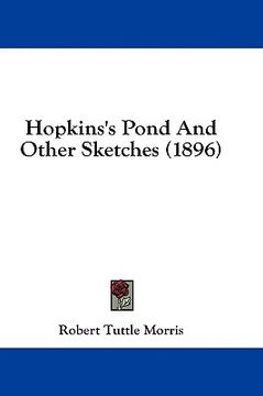 portada hopkins's pond and other sketches (1896) (en Inglés)