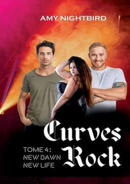 portada Curves Rock: Tome 4 New Dawn New life (in French)