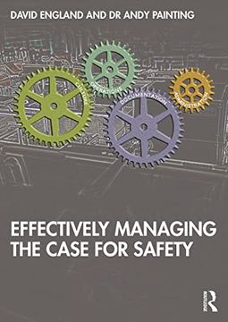 portada Effectively Managing the Case for Safety (en Inglés)