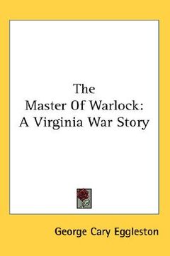 portada the master of warlock: a virginia war story
