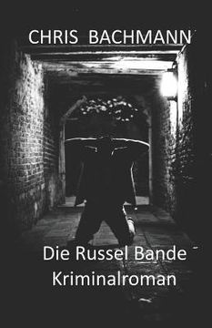 portada Die Russelbande: Kriminalroman