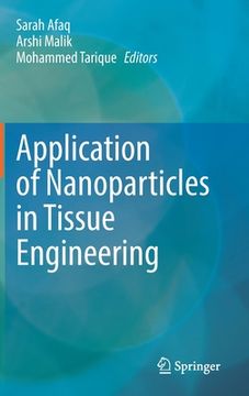 portada Application of Nanoparticles in Tissue Engineering (en Inglés)