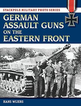 portada German Assault Guns on the Eastern Front (Stackpole Military Photo Series) (in English)