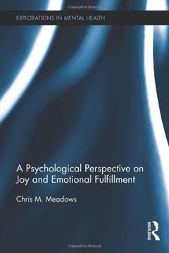 portada A Psychological Perspective on Joy and Emotional Fulfillment (Explorations in Mental Health)