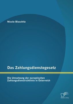 portada Das Zahlungsdienstegesetz: Die Umsetzung Der Europaischen Zahlungsdienstrichtlinie in Osterreich (German Edition)