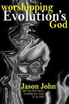 portada Worshipping Evolution's God (en Inglés)