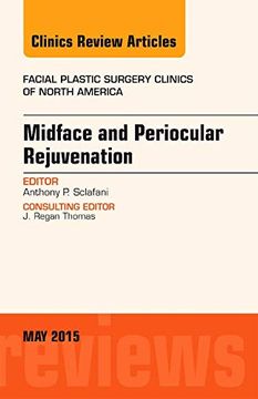 portada Midface and Periocular Rejuvenation, an Issue of Facial Plastic Surgery Clinics of North America (Volume 23-2) (The Clinics: Surgery, Volume 23-2)