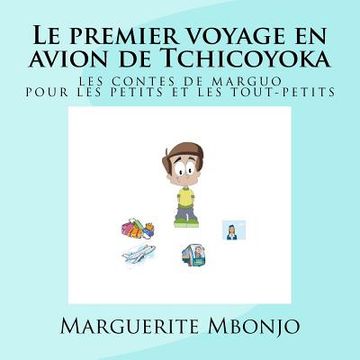 portada Le premier voyage en avion de Tchicoyoka (en Francés)