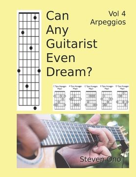 portada Can Any Guitarist Even Dream?: V4 Arpeggios (en Inglés)