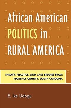 portada african american politics in rural america: theory, practice, and case studies from florence county, south carolina (en Inglés)
