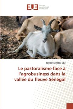 portada Le pastoralisme face à l'agrobusiness dans la vallée du fleuve Sénégal (en Francés)