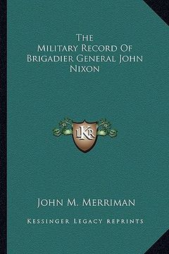 portada the military record of brigadier general john nixon (in English)